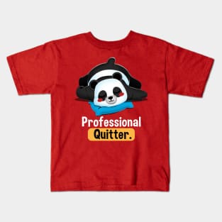 Professional Quitter Panda Kids T-Shirt